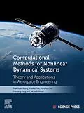 E-Book (epub) Computational Methods for Nonlinear Dynamical Systems von Xuechuan Wang, Xiaokui Yue, Honghua Dai