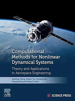 E-Book (epub) Computational Methods for Nonlinear Dynamical Systems von Xuechuan Wang, Xiaokui Yue, Honghua Dai