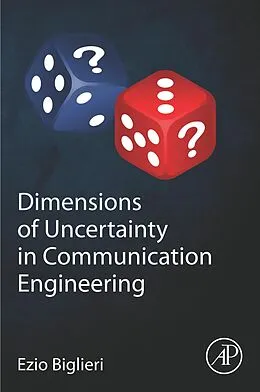 E-Book (epub) Dimensions of Uncertainty in Communication Engineering von Ezio Biglieri