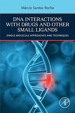 E-Book (epub) DNA Interactions with Drugs and Other Small Ligands von Marcio Santos Rocha
