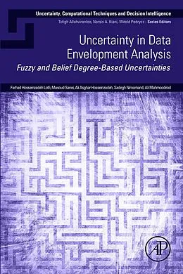 E-Book (epub) Uncertainty in Data Envelopment Analysis von Farhad Hosseinzadeh Lotfi, Masoud Sanei, Ali Asghar Hosseinzadeh