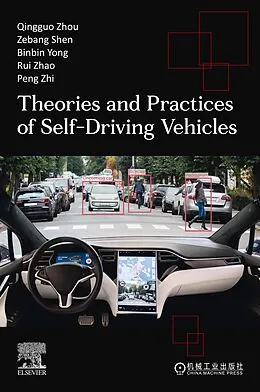 E-Book (epub) Theories and Practices of Self-Driving Vehicles von Qingguo Zhou, Zebang Shen, Binbin Yong