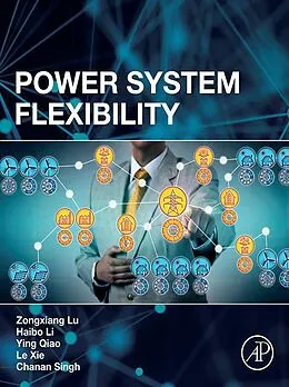 E-Book (epub) Power System Flexibility von Zongxiang Lu, Haibo Li, Ying Qiao