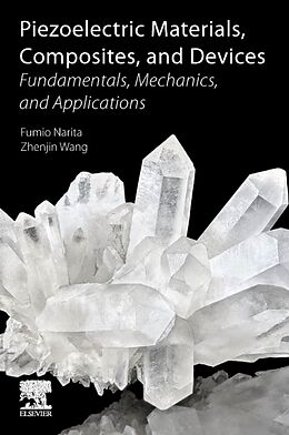 Couverture cartonnée Piezoelectric Materials, Composites, and Devices de Fumio Narita, Zhenjin Wang