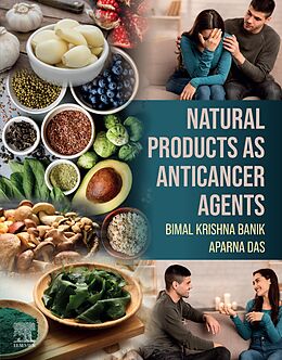 eBook (epub) Natural Products as Anticancer Agents de Bimal Krishna Banik, Aparna Das