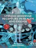 E-Book (epub) Steroid Hormone Receptors in Health and Disease von Raj Kumar, Iain J. McEwan