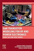 E-Book (epub) GaN Transistor Modeling for RF and Power Electronics von Yogesh Singh Chauhan, Ahtisham Ul Haq Pampori, Sheikh Aamir Ahsan