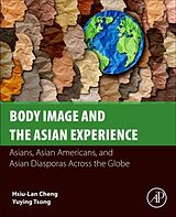 Couverture cartonnée Body Image and the Asian Experience de Hsiu-Lan Cheng, Yuying Tsong