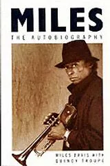 Kartonierter Einband Miles. The Autobiography von Miles Davis, Quincy Troupe