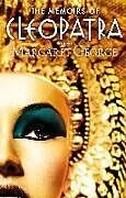 Kartonierter Einband The Memoirs of Cleopatra von Margaret George