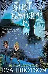 E-Book (epub) The Secret of Platform 13 von Eva Ibbotson