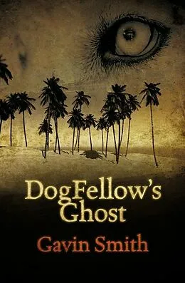 E-Book (epub) DogFellow's Ghost von Gavin Smith