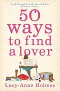 E-Book (epub) 50 Ways to Find a Lover von Lucy-Anne Holmes