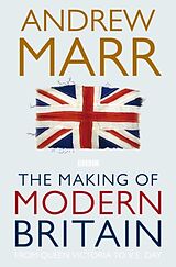 Couverture cartonnée The Making of Modern Britain de Andrew Marr