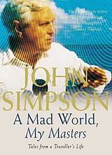 E-Book (epub) A Mad World, My Masters von John Simpson