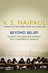 Couverture cartonnée Beyond Belief de V.S. Naipaul