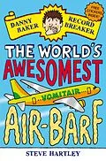 E-Book (epub) Danny Baker Record Breaker: The World's Awesomest Air-Barf von Steve Hartley