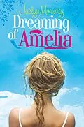 E-Book (epub) Dreaming of Amelia von Jaclyn Moriarty
