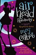E-Book (epub) Airhead: Runaway von Meg Cabot