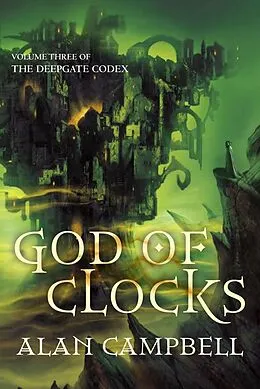 E-Book (epub) God of Clocks von Alan Campbell