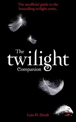 E-Book (epub) The Twilight Companion von Lois H. Gresh