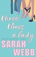 E-Book (epub) Three Times A Lady von Sarah Webb