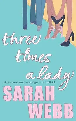 E-Book (epub) Three Times A Lady von Sarah Webb