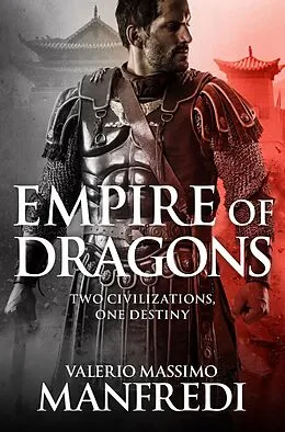E-Book (epub) Empire of Dragons von Valerio Massimo Manfredi