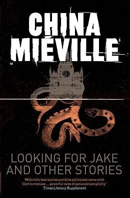 E-Book (epub) Looking For Jake and Other Stories von China Miéville