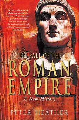 eBook (epub) The Fall of the Roman Empire de Peter Heather