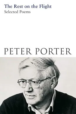 E-Book (epub) The Rest on the Flight von Peter Porter