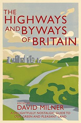 E-Book (epub) The Highways and Byways of Britain von David Milner
