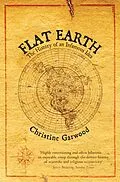 E-Book (epub) Flat Earth von Christine Garwood