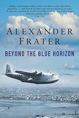 eBook (epub) Beyond The Blue Horizon de Alexander Frater