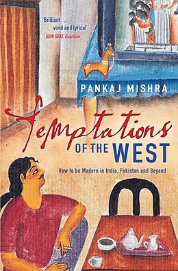 E-Book (epub) Temptations of the West von Pankaj Mishra
