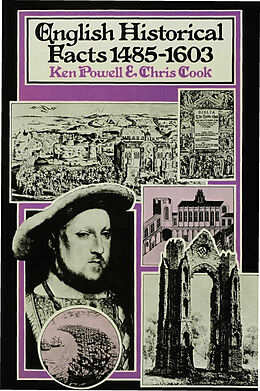 Livre Relié English Historical Facts 1485-1603 de Ken Powell, Chris Cook