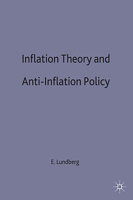 Livre Relié Inflation Theory and Anti-Inflation Policy de Erik Lundberg