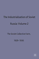 Fester Einband The Industrialisation of Soviet Russia: Volume 2: The Soviet Collective Farm, 1929-1930 von R W Davies