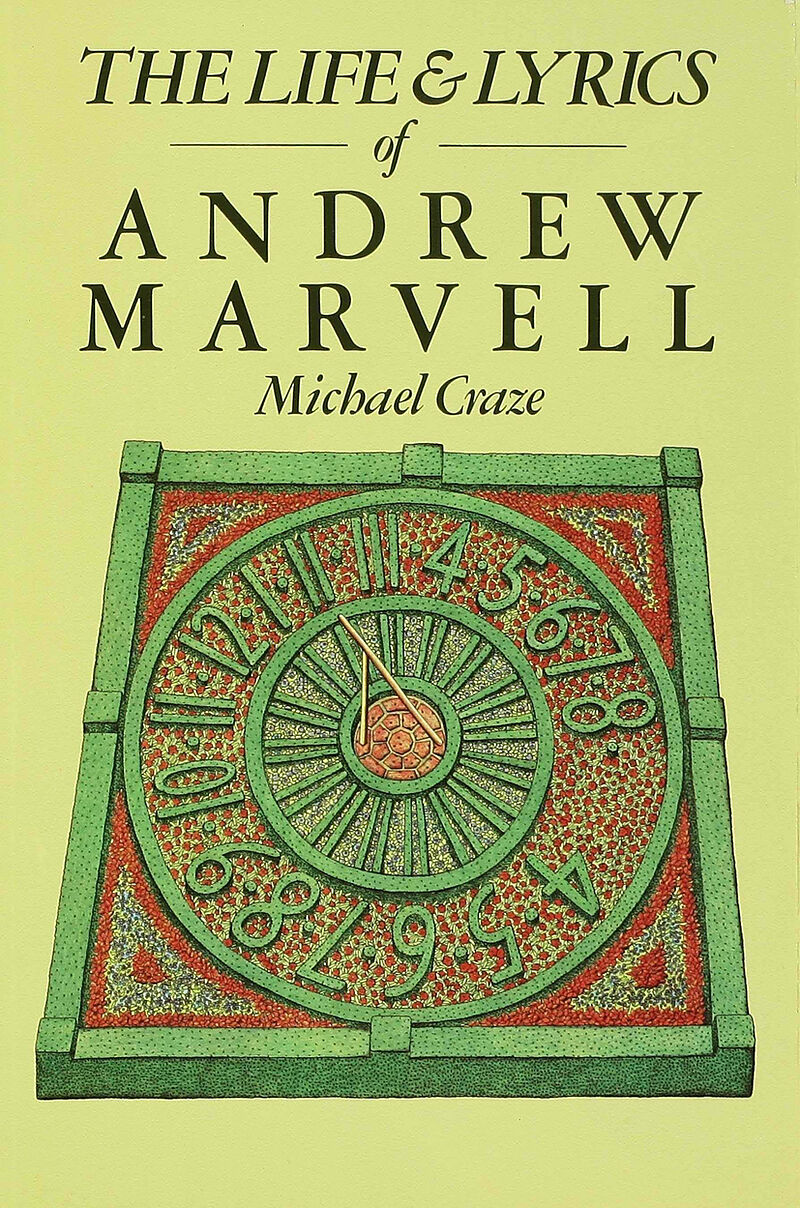The Life and Lyrics of Andrew Marvell