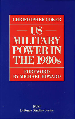 Fester Einband US Military Power in the 1980s von Christopher Coker