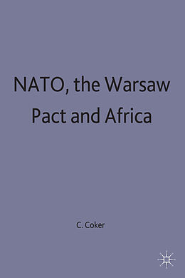 Fester Einband NATO, the Warsaw Pact and Africa von Christopher Coker, Kenneth A Loparo