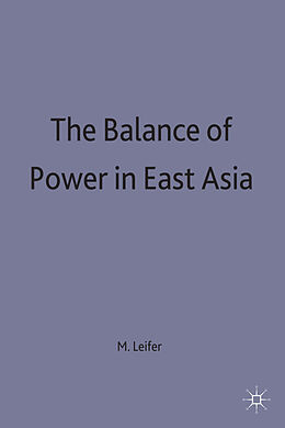 Fester Einband The Balance of Power in East Asia von Michael Leifer