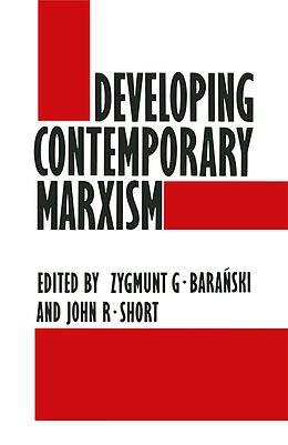 Kartonierter Einband Developing Contemporary Marxism von J. Short, Zygmunt G. Baranski
