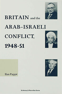 Livre Relié Britain and the Arab-Israeli Conflict, 1948-51 de Ilan Pappe