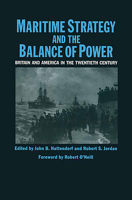 Livre Relié Maritime Strategy and the Balance of Power de John B Hattendorf, Robert S Jordand