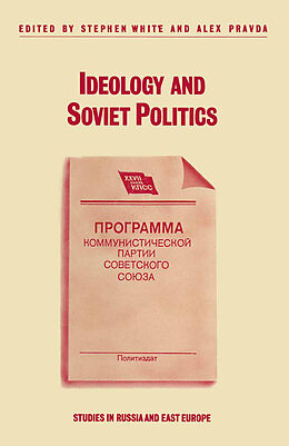 Kartonierter Einband Ideology and Soviet Politics von Stephen White, Alex Pravda