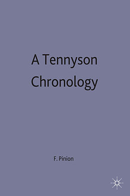 Fester Einband A Tennyson Chronology von F B Pinion