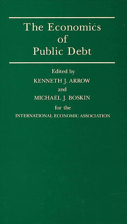 Fester Einband The Economics of Public Debt von Kenneth J. Boskin, Michael J. Arrow
