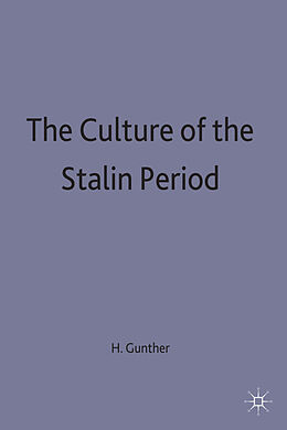 Fester Einband The Culture of the Stalin Period von Hans Gunther