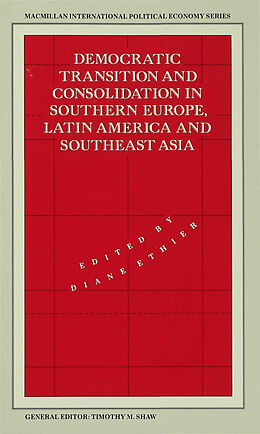 Fester Einband Democratic Transition and Consolidation in Southern Europe, Latin America and Southeast Asia von Diane Ethier